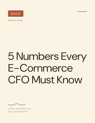 5 Numbers Every E-Commerce CFO Must Know