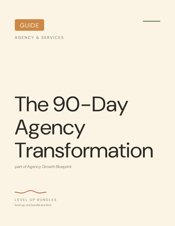 The 90-Day Agency Transformation