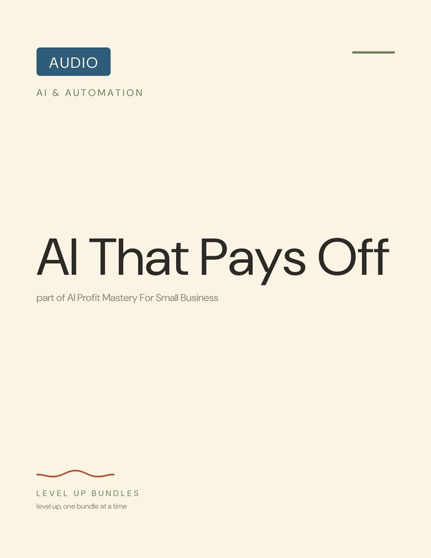 AI That Pays Off