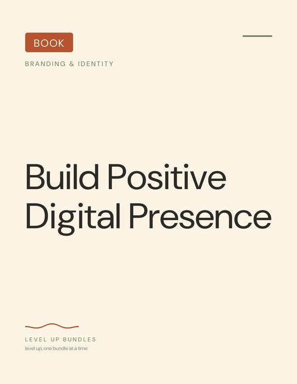 Build Positive Digital Presence - Ebook