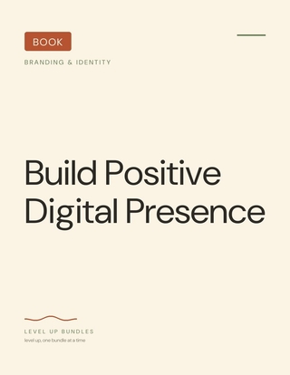 Build Positive Digital Presence - Ebook