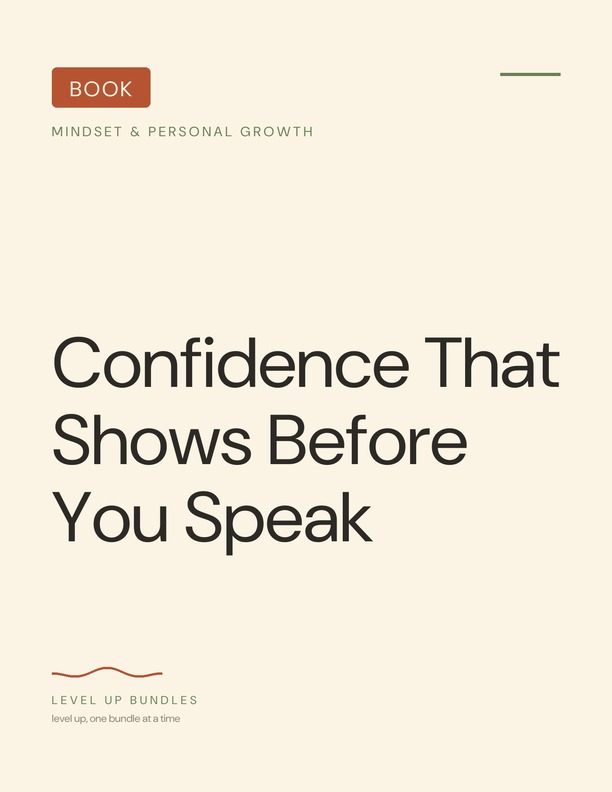 Confidence That Shows Before You Speak