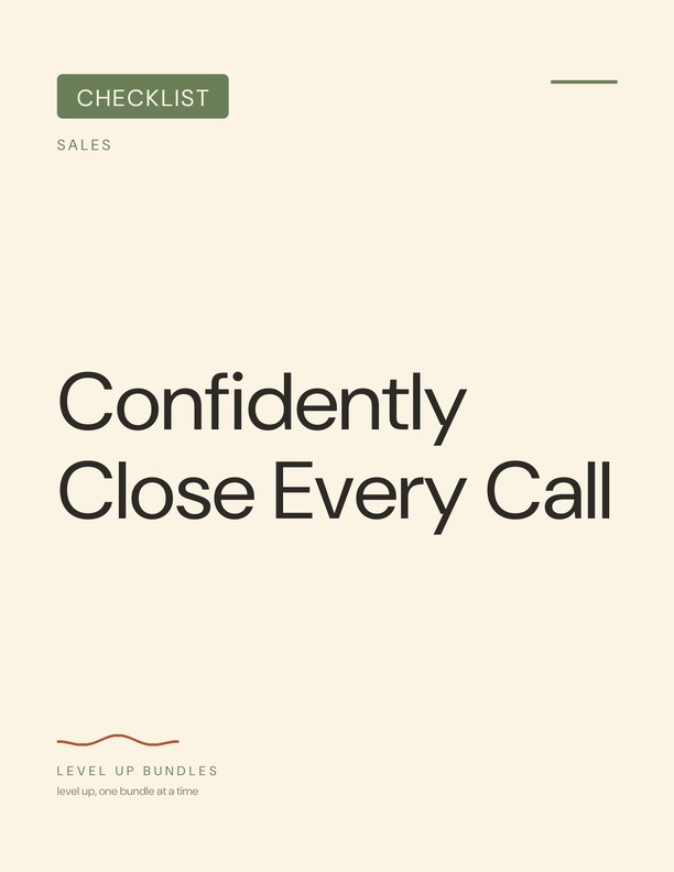 Confidently Close Every Call - Checklist