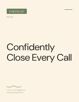 Confidently Close Every Call - Checklist