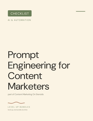 Prompt Engineering for Content Marketers