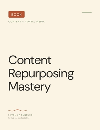 Content Repurposing Mastery