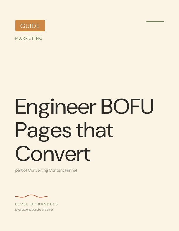 Engineer BOFU Pages that Convert