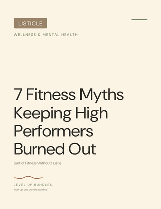 7 Fitness Myths Keeping High Performers Burned Out