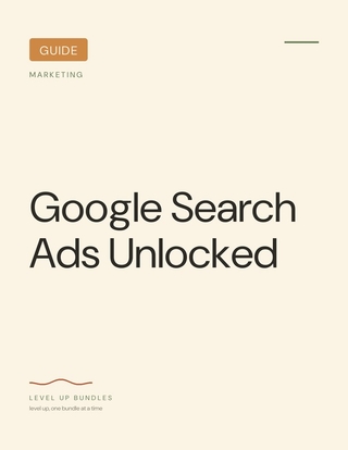 Google Search Ads Unlocked - Guide