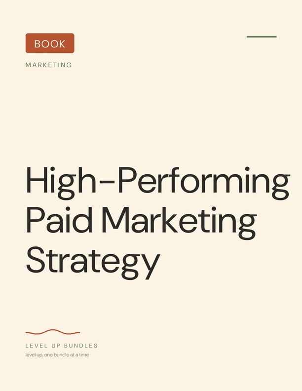 High-Performing Paid Marketing Strategy
