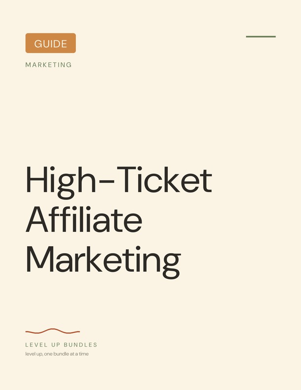 High-Ticket Affiliate Marketing - Guide
