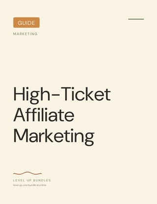 High-Ticket Affiliate Marketing - Guide