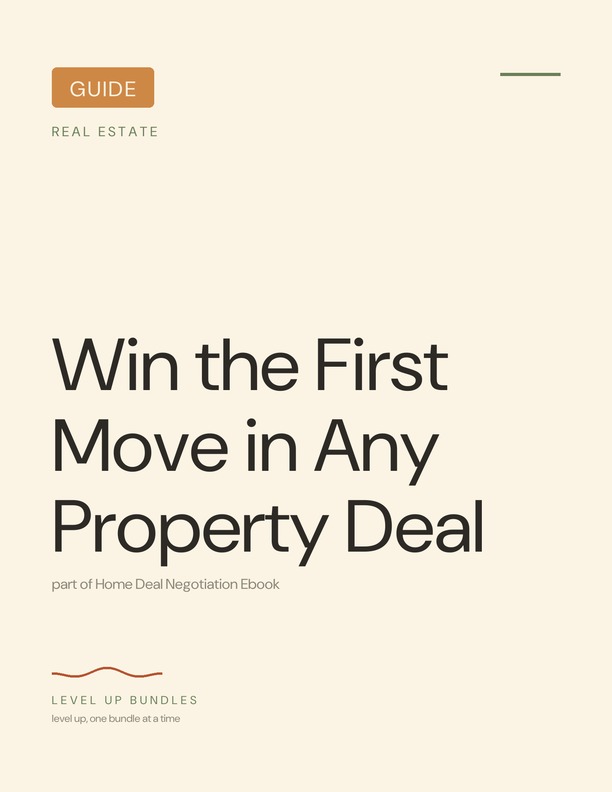 Win the First Move in Any Property Deal