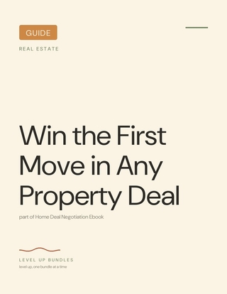 Win the First Move in Any Property Deal