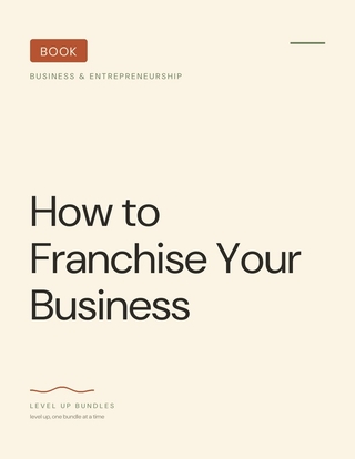 How to Franchise Your Business