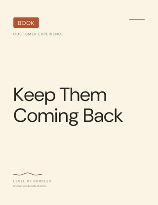 Keep Them Coming Back