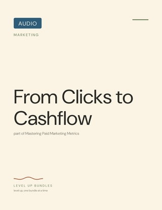 From Clicks to Cashflow
