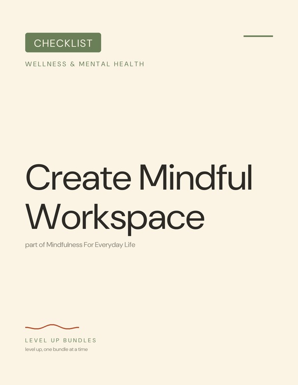 Create Mindful Workspace