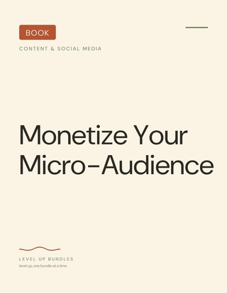 Monetize Your Micro-Audience