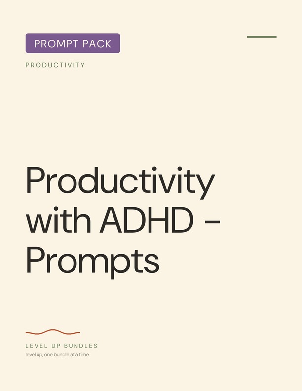 Productivity with ADHD - Prompts