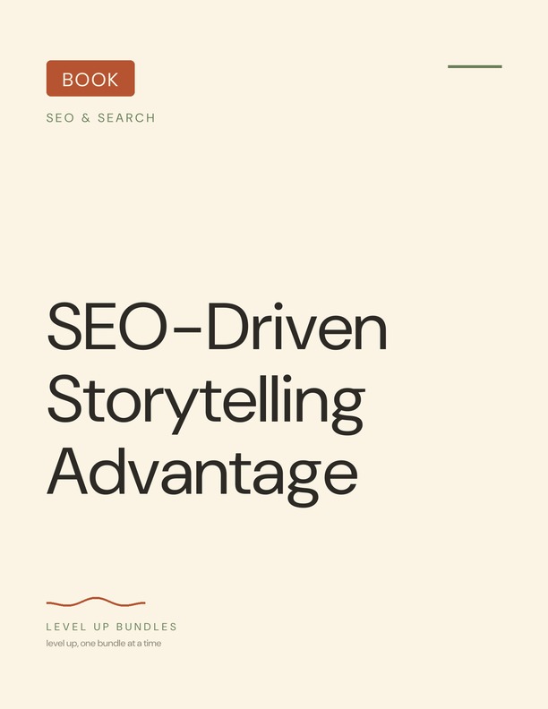 SEO-Driven Storytelling Advantage