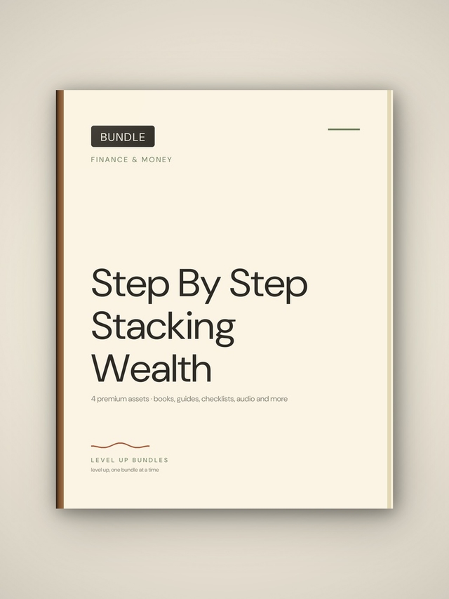 Step-By-Step Stacking Wealth