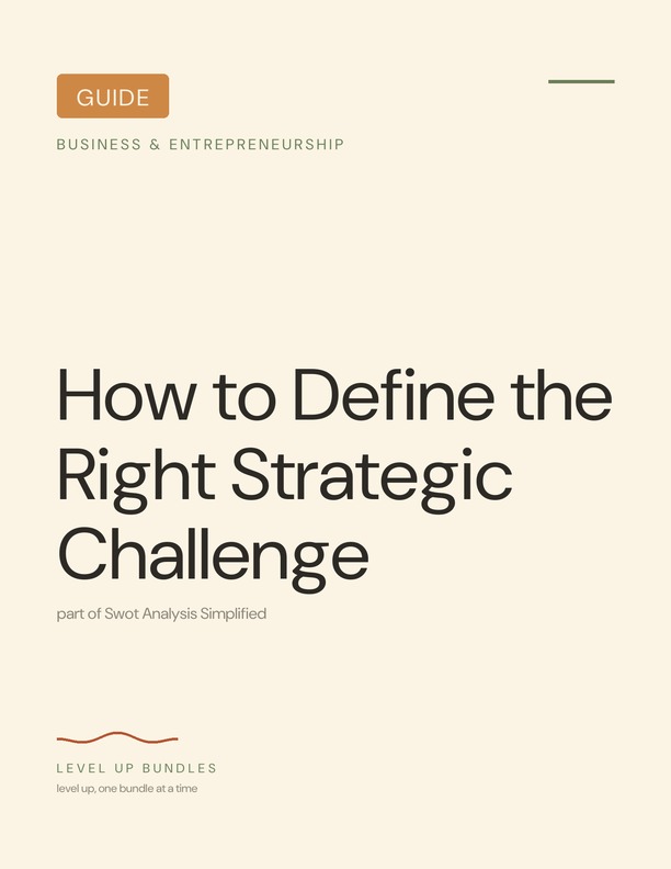 How to Define the Right Strategic Challenge