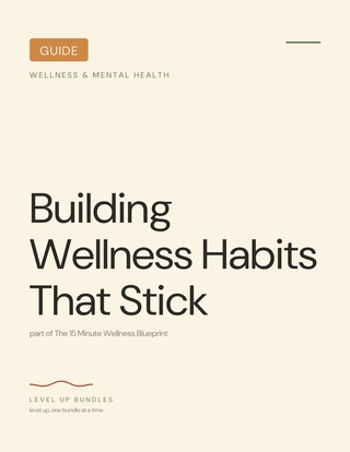 Building Wellness Habits That Stick
