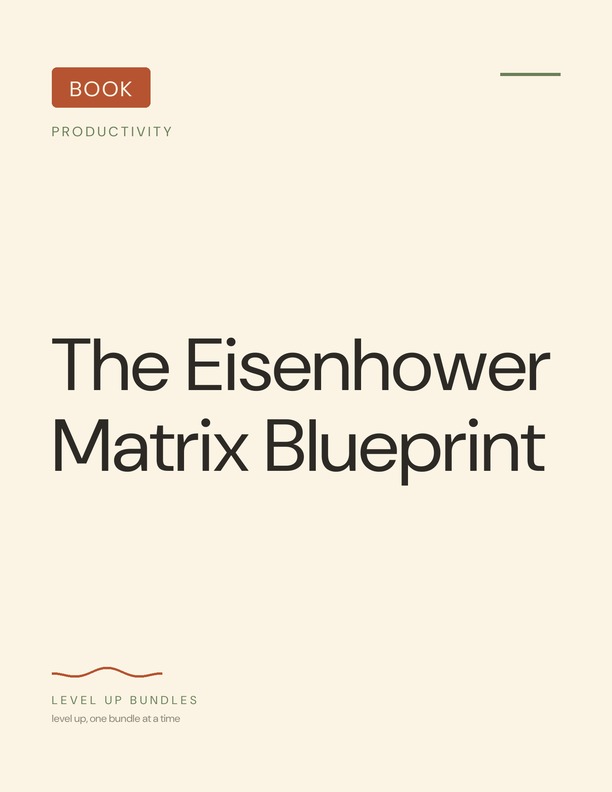 The Eisenhower Matrix Blueprint