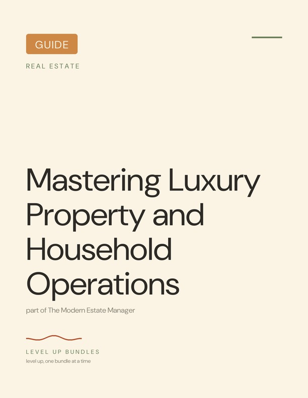 Mastering Luxury Property and Household Operations