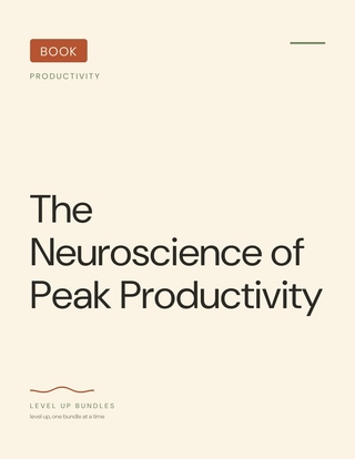 The Neuroscience of Peak Productivity