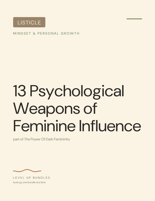13 Psychological Weapons of Feminine Influence