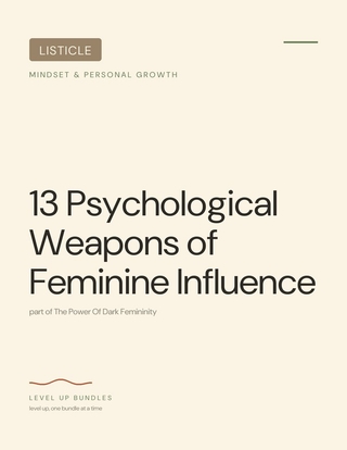 13 Psychological Weapons of Feminine Influence