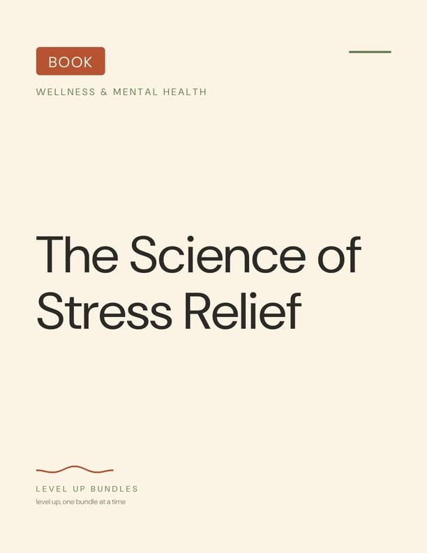 The Science of Stress Relief
