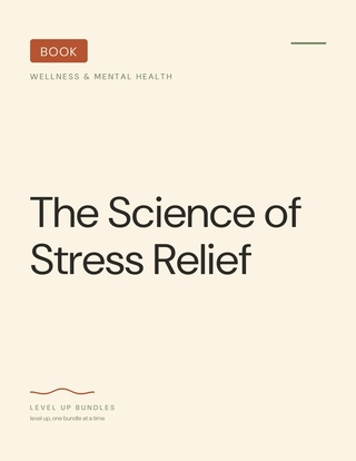 The Science of Stress Relief