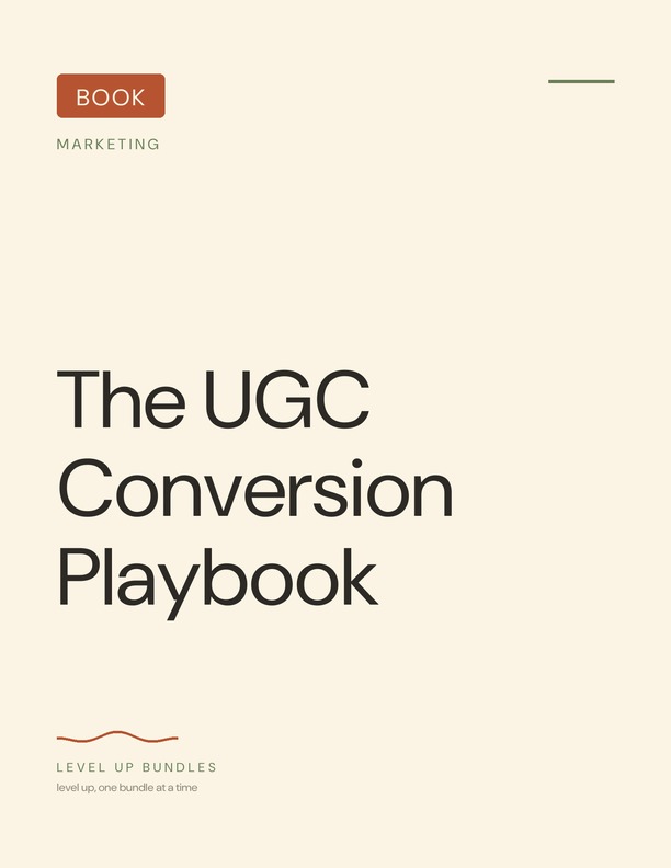 The UGC Conversion Playbook
