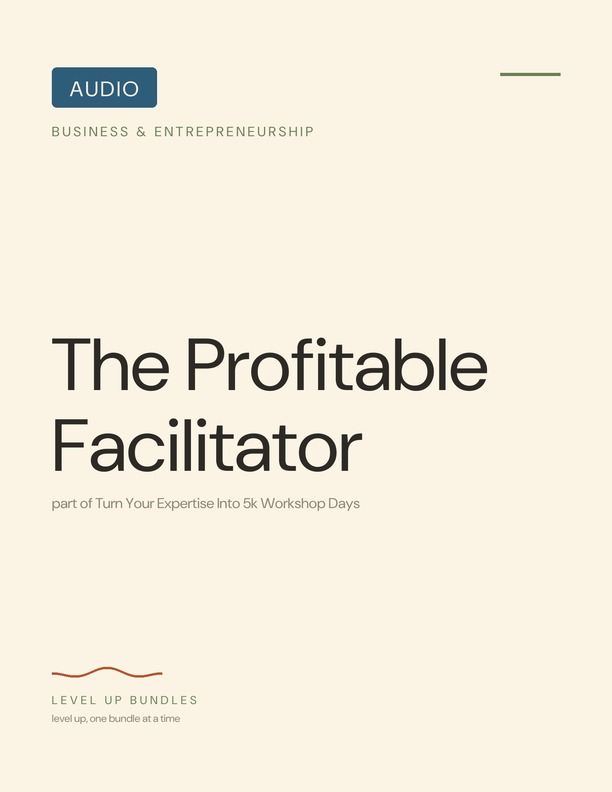The Profitable Facilitator